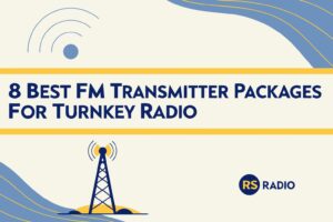 8 Best FM Transmitter Packages for Turnkey Radio Stations