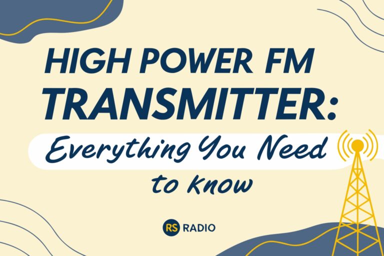 High Power FM Transmitter: Everything You Need to Know